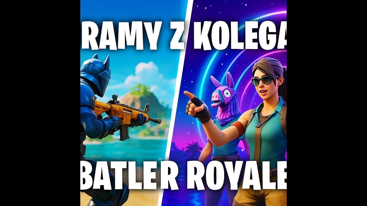 Gramy z kolegą w Fortnite! Battle Royale + Lyadoll Party Royale