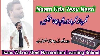 New Masih Geet || Naam Uda Yesu Nasri || Harmonium tutorial Irfan Moris