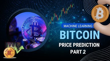Bitcoin Price Prediction | Part 2 | Machine Learning project for beginners | Data Analysis Project