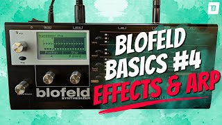 Waldorf Blofeld Tutorial 04 - Effects & Arpeggiator