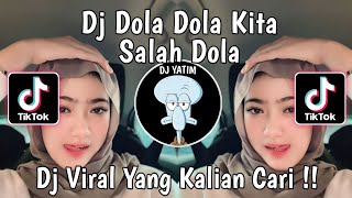 DJ DOLA DOLA KITA SALAH DOLA JJ REMIX FULL BASS TERBARU 2024 !!