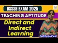 dsssb teaching aptitude class | DSSSB ONLINE CLASSES | Direct nd indirect learning