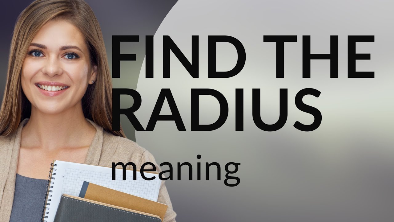 Understanding "Find the Radius" A Guide for English Language Learners