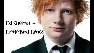 Ed Sheeran - Little Bird Lyrics chords