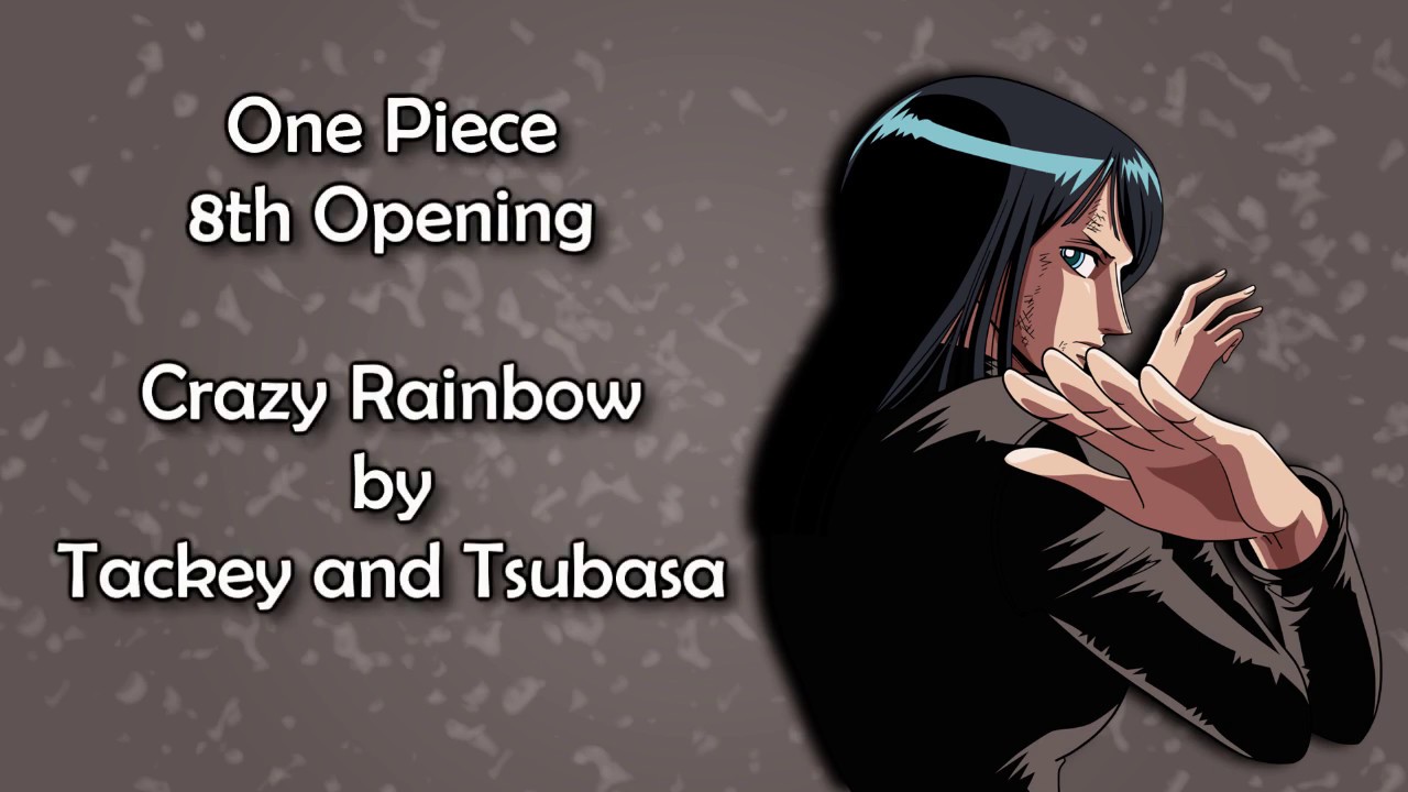 Tackey Tsubasa Crazy Rainbow Lyrics 歌詞 One Piece Opening 8