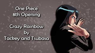 Video thumbnail of "One Piece OP 8 - Crazy Rainbow Lyrics"