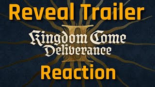 Kingdom Come Deliverance 2  Reveal Trailer Reaction