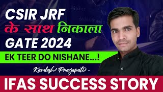 Ifas Success Story | Csir Jrf के साथ निकला  Gate 2024 | Ek Teer Do Nishane | Ifas