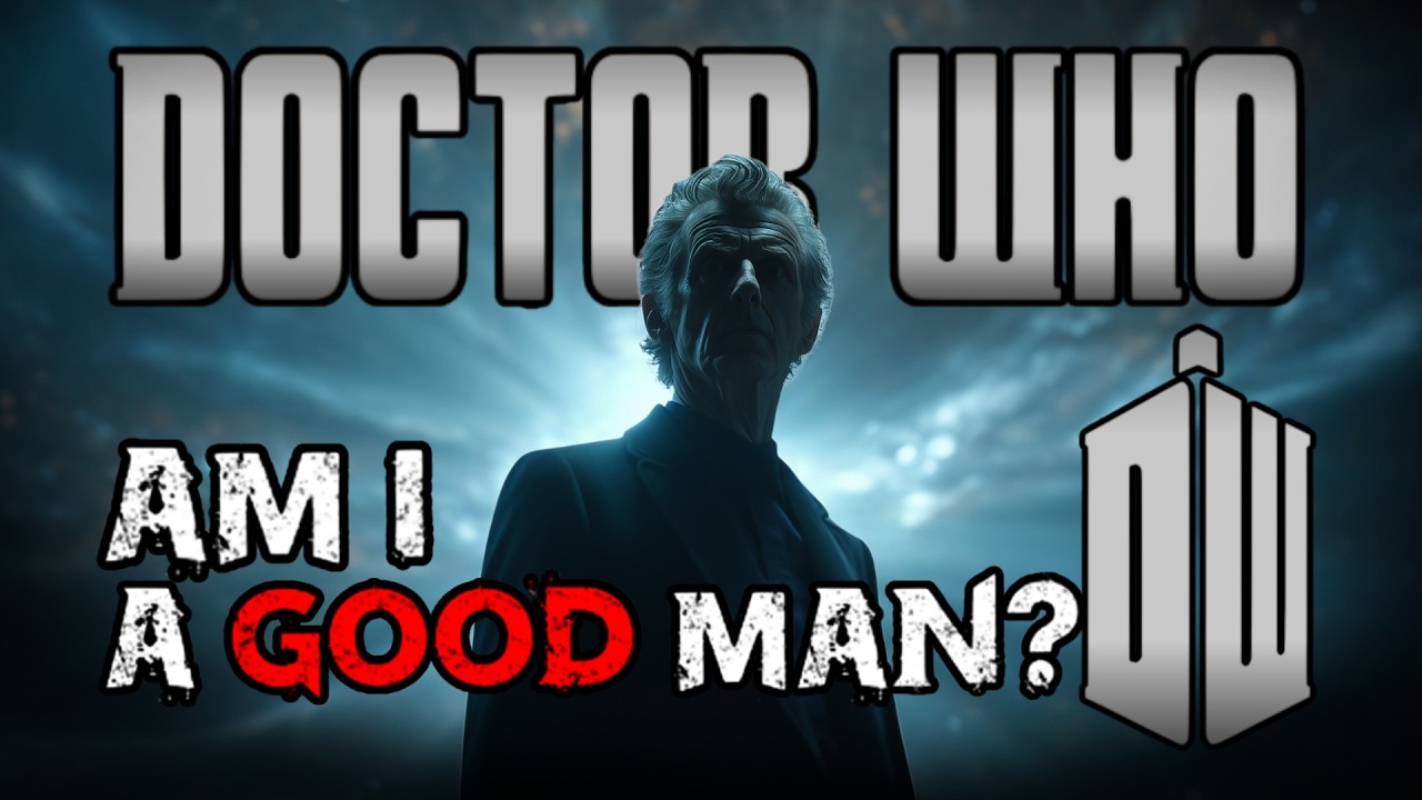 Doctor Who: Am I A Good Man? | Dark Epic 12th Doctor Villain Track ...