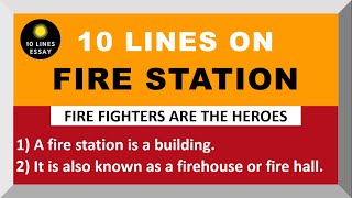 10 Lines on Fire Station in English | Few Lines on Fire Station