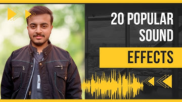 Most Popular 20+ Sound Effects|2023|Syed Muhammad Zulqarnain