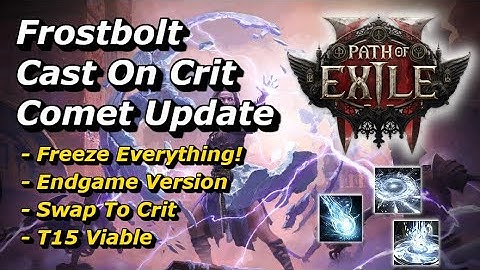 [PoE 2] Frostbolt Cast On Crit Comet Endgame Build Progression Update For Path of Exile 2