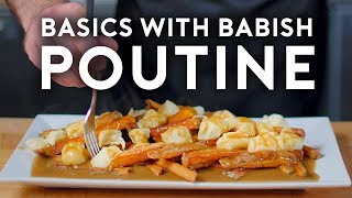 Poutine | Basics with Babish