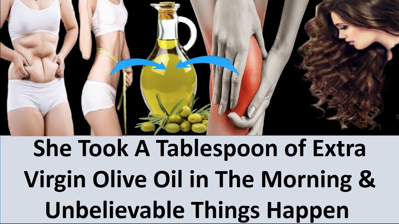 She Took A Tablespoon of Extra Virgin Olive Oil in The Morning