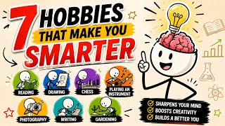 7 Hobbies That Make You Smarter