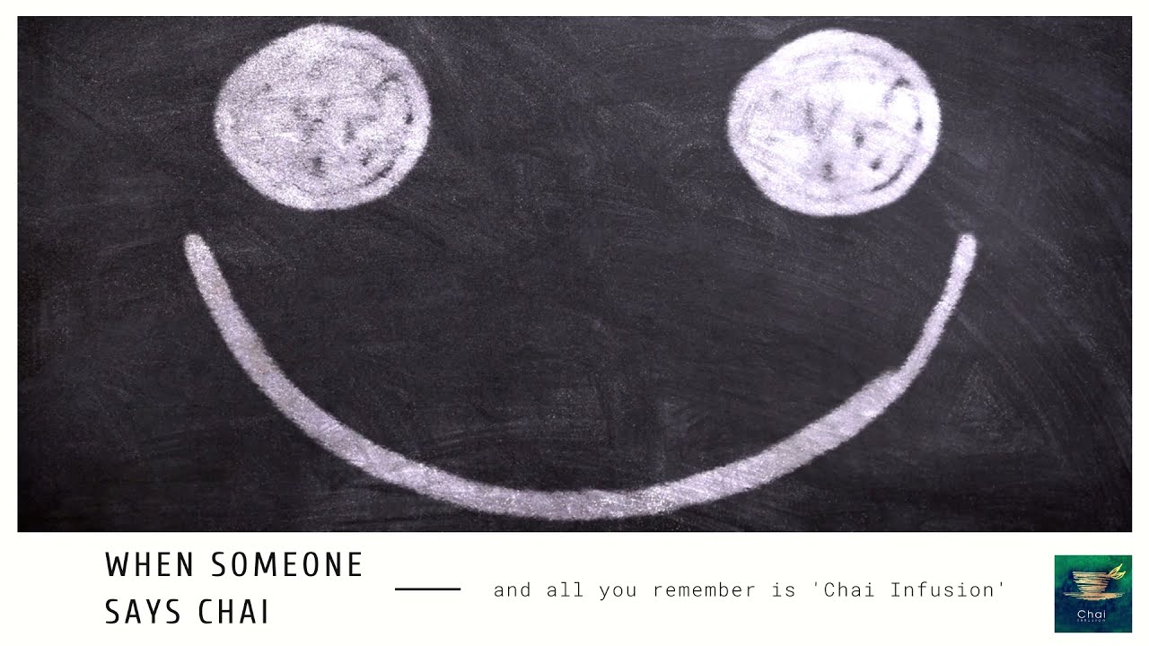 Chai & Smiles - Chai Infusion