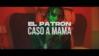 EL PATRON 970 - CASO A MAMA