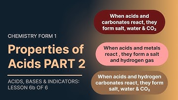 Properties Of Acids  - Acids Bases & Indicators (Chemistry Form1 Topic 3 - Lesson 6b of 6)