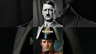 Who was better: Napoleon vs Hitler. #shorts #shortsfeed #hitler #napoleon #legendaryconflict