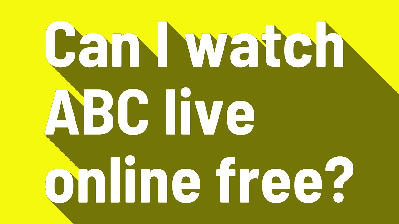 Where Can I Watch Abc Live For Free