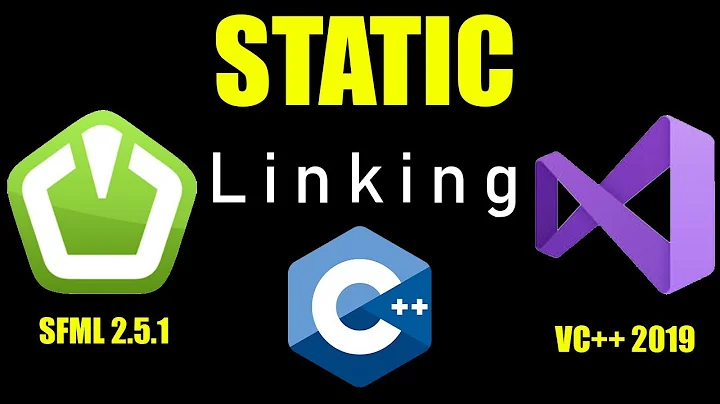 Static Linking for Visual Studio 2019 (SFML to C++ Project)