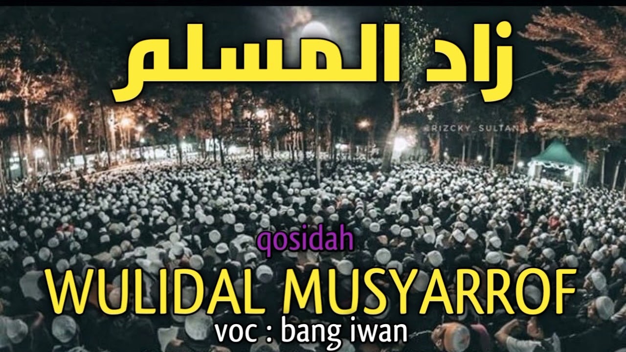 ZM ZAADUL MUSLIM _ WULIDAL MUSYARROF