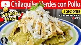 CHILAQUILES VERDES CON POLLO | #VickyRecetaFacil