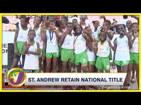 St. Andrew Retain National Athletics Title - June 12 2022