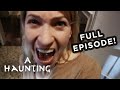 Sinister Presence LURKS IN THE SHADOWS! FULL EPISODE | A Haunting