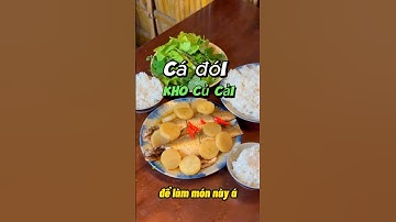 Cá Đối Kho Củ Cải món ăn vừa dể làm  lại rất hao cơm nha cả nhà.