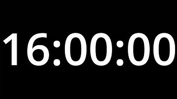 16 HOUR TIMER - No Sound - 16 HOUR COUNTDOWN