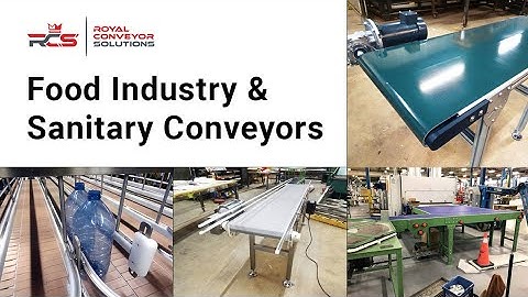 Types of Food Industry and Food Grade Conveyors - Custom Made at RCS