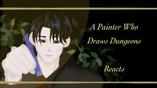 A painter who draws dungeons reacts! | 2X speed