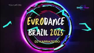 You Left Me - Eurodance - Brazil - Piseiro Disco Vibe - Dance Flows - DJ Karrazeiro
