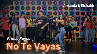 No Te Vayas By Prince Royce  Amanda  Rishabh  Ality Class Demo can You Hear That Sound