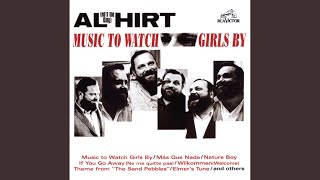 Video thumbnail of "Al Hirt - Music to Watch Girls By"