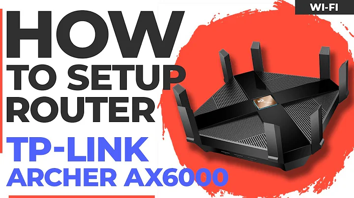 ✅ How to Setup TP-Link Archer AX6000