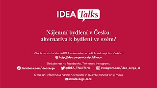 IDEA Talks 19. díl.: Nájemní bydlení v Česku: alternativa k bydlení ve svém?
