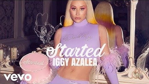 Iggy Azalea - STARTED (AUDIO TEASER)