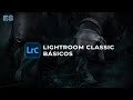 Introducción y básicos de Lightroom Classic CC Tutorial