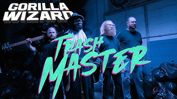 Gorilla Wizard - Trash Master [Official Video]