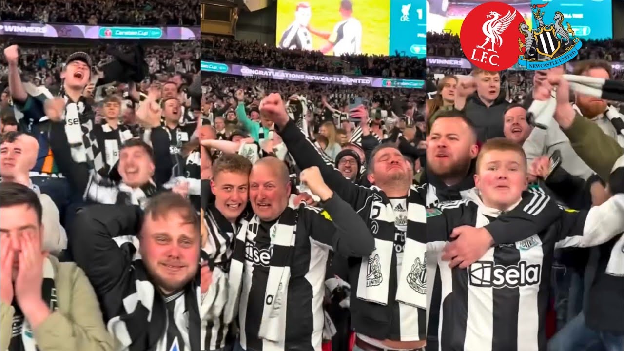 Newcastle Fans Take Over Wembley in Tears as They Defeat Liverpool to Win the Carabao Cup Final