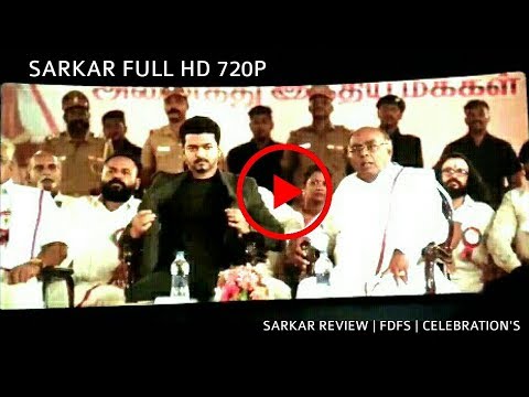 sarkar-full-movie-hd-:-review-|-fdfs-|-celebrations-|-sarkar-scenes-|-sarkar-|-thalapathy-vijay