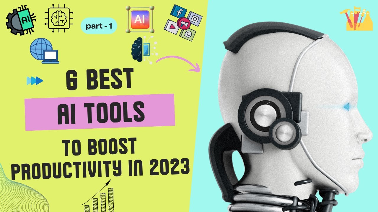 Top-6 AI Tools to Boost Productivity in 2023/part-1
