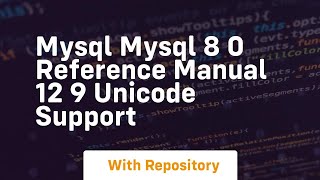 mysql mysql 8 0 reference manual 12 9 unicode support