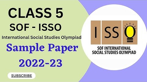 Class 5/SOF-ISSO/Sample Paper 2022-2023      #socialolympiad #class5isso #sofissoclss5 #class5ncert
