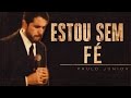 Por que Não Tenho Fé? - Paulo Junior