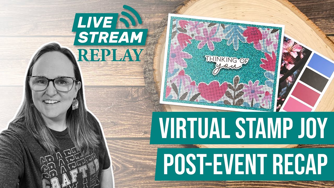 Let's Get Crafty LIVE 🔴 Virtual Stamp Joy 2025 Post-Event Recap ...