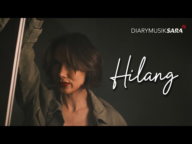 Sara Wijayanto - Hilang (Official Lyric Video) class=