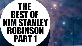The Best of Kim Stanley Robinson Part 1 Review